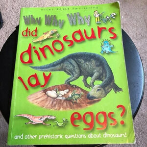 Why did dinosaurs lay eggs children’s book